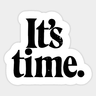 It's Time Sticker